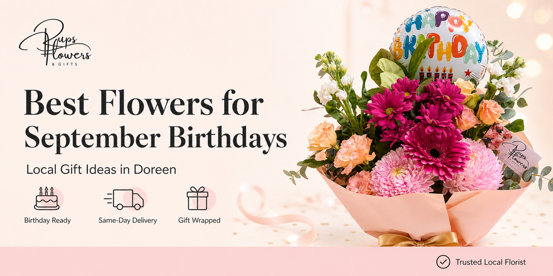 Best Flowers for September Birthdays: Local Gift Ideas in Doreen