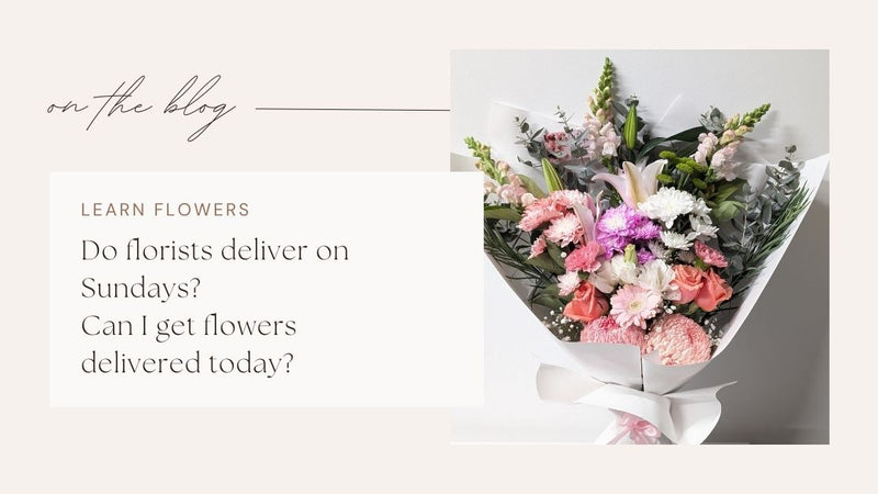 Do florists deliver on Sundays?