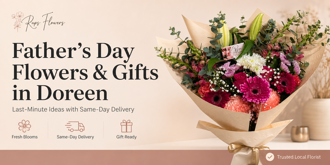 Father's Day Flowers & Gifts in Doreen: Last-Minute Ideas with Same-Day Delivery