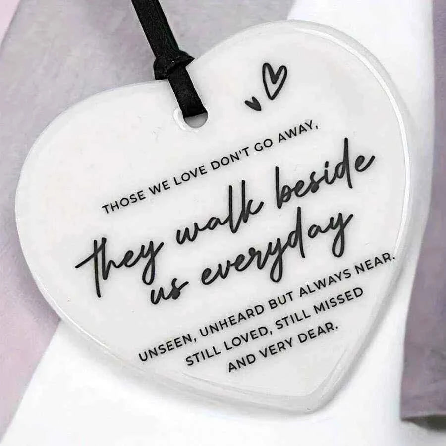 Sympathy Heart Hanging Plaque: they walk beside us everyday