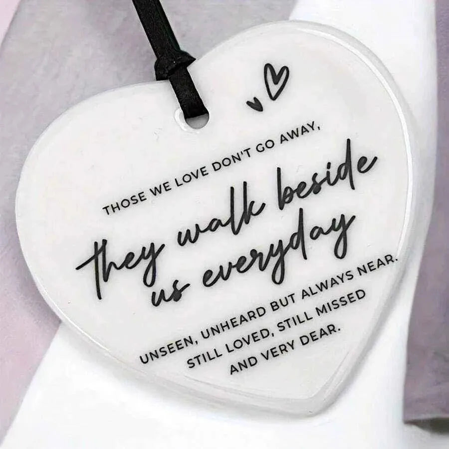 Sympathy Heart Hanging Plaque: they walk beside us everyday